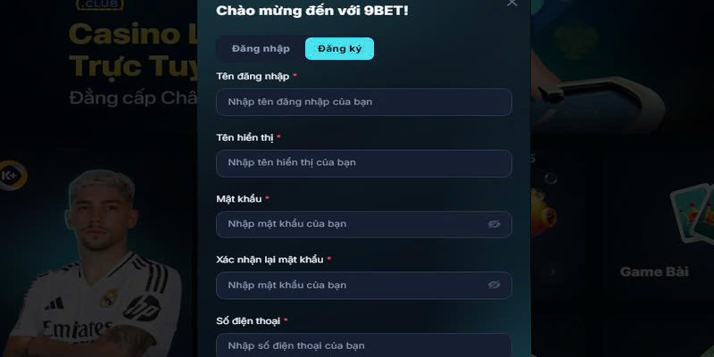 Điền thông tin đăng ký theo yêu cầu của nhà cái 9Bet