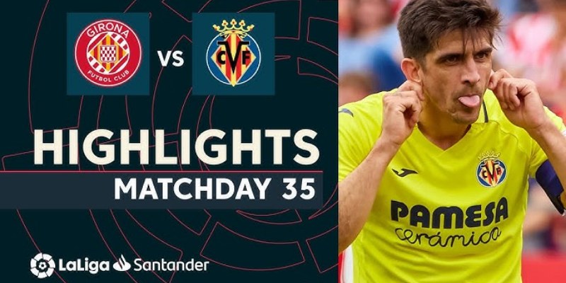 Girona vs Villarreal